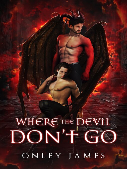Title details for Where the Devil Don't Go by Onley James - Wait list